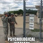Newest cod leaked!!! | COD 45; PSYCHOLOGICAL WARFARE | image tagged in military intelligence,cod,army | made w/ Imgflip meme maker