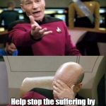 Picard WTF and Facepalm combined | I'am "Transfinancial", which means that I'm a rich person born a poor person's body. Help stop the suffering by sending me money to resolve my financial identity disorder. | image tagged in picard wtf and facepalm combined | made w/ Imgflip meme maker