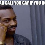 yokes | NO ONE CAN CALL YOU GAY IF YOU DONT VAPE | image tagged in yokes | made w/ Imgflip meme maker