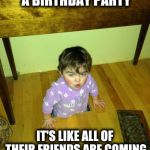I'm like, we didn't have this many people at our wedding. | WHEN YOUR KID HAS A BIRTHDAY PARTY; IT'S LIKE ALL OF THEIR FRIENDS ARE COMING OUT OF THE WOODWORK | image tagged in kid out of the woodwork,birthday party,rsvp | made w/ Imgflip meme maker