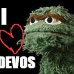 Oscar the Grouch | I; DEVOS | image tagged in oscar the grouch | made w/ Imgflip meme maker