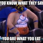 Cupcake  | YOU KNOW WHAT THEY SAY; YOU ARE WHAT YOU EAT | image tagged in cupcake | made w/ Imgflip meme maker