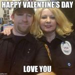 Valentine's day | HAPPY VALENTINE'S DAY; LOVE YOU | image tagged in valentine's day | made w/ Imgflip meme maker