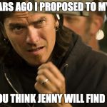 Skeptical Birdsong | 10 YEARS AGO I PROPOSED TO MY GIRL; DO YOU THINK JENNY WILL FIND OUT? | image tagged in skeptical birdsong | made w/ Imgflip meme maker