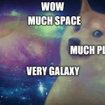 Doge... IN SPACE! | WOW; MUCH SPACE; MUCH PLANETS; VERY GALAXY | image tagged in doge space,doge,space,galaxy,planet,wow | made w/ Imgflip meme maker