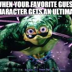 Rash Messed Up | WHEN YOUR FAVORITE GUEST CHARACTER GETS AN ULTIMATE | image tagged in rash messed up | made w/ Imgflip meme maker