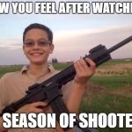 School shooter calvin | HOW YOU FEEL AFTER WATCHING A SEASON OF SHOOTER | image tagged in school shooter calvin | made w/ Imgflip meme maker