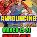 Announcing Swiggys-Back Old Ad Week Event! March 15 thru 21! Details in comments! | ANNOUNCING; ANNOUNCING; MARCH 15-21; SWIGGYS-BACK OLD AD WEEK! | image tagged in old ad swift bacon,swiggys-back,old ad week,bacon,announcement | made w/ Imgflip meme maker
