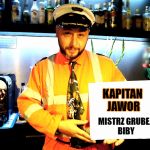 Kapitan Jawor | KAPITAN JAWOR; MISTRZ GRUBEJ BIBY | image tagged in kapitan jawor | made w/ Imgflip meme maker