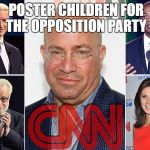 CNN race baiters | POSTER CHILDREN FOR THE OPPOSITION PARTY | image tagged in cnn race baiters | made w/ Imgflip meme maker