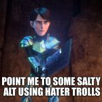 Troll hunters | POINT ME TO SOME SALTY ALT USING HATER TROLLS | image tagged in troll hunter,funny,memes,animals,gifs,dogs | made w/ Imgflip meme maker