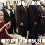 kellyanne conway couch | 911,,,, I AM IN A ROOM, SURROUNDED BY BLACK MEN. SEND HELP!!! | image tagged in kellyanne conway couch | made w/ Imgflip meme maker