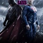 Them at photo shoots | SHOW ME THEM SASS | image tagged in batman v superman | made w/ Imgflip meme maker