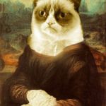 Grumpy Cat Mona Lisa | YOU WENT TO A BEAUTY PARLOR? WHAT HAPPENED WERE THEY CLOSED? | image tagged in grumpy cat 1,grumpy cat,google images,pinterest | made w/ Imgflip meme maker