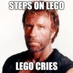Lego week -- Chuck Norris uses dynamite to assemble complex sets | STEPS ON LEGO; LEGO CRIES | image tagged in chuck norris,lego week | made w/ Imgflip meme maker