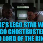 There's 1x1, 2x1, 2x2, 2x3... | THERE'S LEGO STAR WARS, LEGO GHOSTBUSTERS, LEGO LORD OF THE RINGS... | image tagged in forrest gump,memes,lego week,lego,films,bubba | made w/ Imgflip meme maker