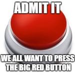 pressing button meme generator