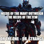 Fantasy Relic | NEEDS OF THE MANY OUTWEIGH THE NEEDS OF THE FEW; OR THE ONE  - DR. STRANGE | image tagged in fantasy relic | made w/ Imgflip meme maker