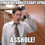 Everytime Facebook tells me my app is out of date | STOP MAKING UNNECESSARY UPDATES; ASSHOLE! | image tagged in liar liar stop breaking the law | made w/ Imgflip meme maker