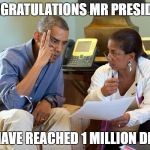 Whichever way you look at it | CONGRATULATIONS MR PRESIDENT; YOU HAVE REACHED 1 MILLION DEATHS | image tagged in whichever way you look at it | made w/ Imgflip meme maker