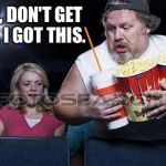 Theatre Comment | NO, DON'T GET UP. I GOT THIS. | image tagged in theatre comment | made w/ Imgflip meme maker