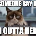 Grumpy cat driving | DID SOMEONE SAY RAIN? I'M OUTTA HERE! | image tagged in grumpy cat driving | made w/ Imgflip meme maker