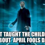 April fools ,used the old school on Saturday with the children , now have mad children  | JUST TAUGHT THE CHILDREN ABOUT  APRIL FOOLS DAY | image tagged in club the creator,funny,memes,animals,april fools | made w/ Imgflip meme maker