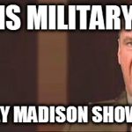 http://mymediadiary.com/wp-content/uploads/2013/09/jack-nicholso | THIS IS MILITARY CITY; AND THE BILLY MADISON SHOW KICKS ASS | image tagged in http//mymediadiarycom/wp-content/uploads/2013/09/jack-nicholso | made w/ Imgflip meme maker