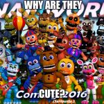 Fnaf World | WHY ARE THEY; CUTE? | image tagged in fnaf world | made w/ Imgflip meme maker