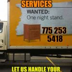 handy handyman services  | J&J HANDYMAN SERVICES; 775 253 5418; LET US HANDLE YOUR DRAWERS 24 HOUR SERVICE | image tagged in handy handyman services | made w/ Imgflip meme maker