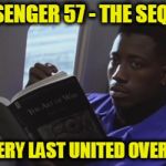 Passenger 57 on United | PASSENGER 57 - THE SEQUEL :; THE VERY LAST UNITED OVERBOOK | image tagged in passenger 57 on united | made w/ Imgflip meme maker