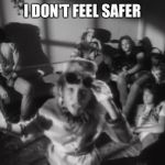 I don't feel safer | I DON'T FEEL SAFER | image tagged in trump,sean spicer,van halen,syria,bomb | made w/ Imgflip meme maker