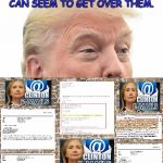Email Wall | TRUMP TO BUILD WALL OUT OF HILLARY'S EMAILS. NO ONE CAN SEEM TO GET OVER THEM. | image tagged in trump wall,hillary emails,wall,donald trump,hillary clinton | made w/ Imgflip meme maker