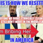 All Refugees are Entitled to Food Stamps. Eff the Veterans who Gave them Safe Passage. | THIS IS HOW WE RESETTLE; EVERYONE WE DIDNT ETHNICALLY CLEANSE BUT STILL DON'T WANT IN THE MIDDLE EAST; IN AMERICA | image tagged in cfg hillary saudi bribe logo,memes,antichrist,syrian refugees,jihad,isis | made w/ Imgflip meme maker