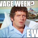 Robert Reed might've preferred hairy chest week | CLEAVAGE WEEK? EWW! | image tagged in brady | made w/ Imgflip meme maker