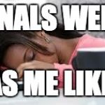 Tired Student | FINALS WEEK; HAS ME LIKE.... | image tagged in tired student | made w/ Imgflip meme maker
