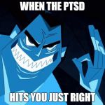 traumatized jack  | WHEN THE PTSD; HITS YOU JUST RIGHT | image tagged in traumatized jack | made w/ Imgflip meme maker