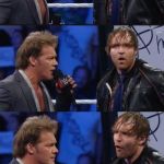 Friendship is such a fickle word | WHEN YOU TELL YOUR FRIEND TO GO AWAY; AND THEY THINK IT MEANS 'STAY WITH ME' | image tagged in chris jericho  dean ambrose panel,friendship,rivalry,memes,dean ambrose,chris jericho surprised face | made w/ Imgflip meme maker