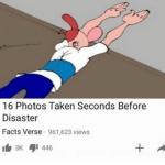 16 Photos Taken Seconds Before Disaster