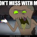 #Candylights Adventure time | DON'T MESS WITH ME! | image tagged in candylights adventure time | made w/ Imgflip meme maker