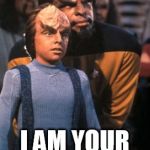 Worf_Alexander | NO... I AM YOUR FATHER... | image tagged in worf_alexander | made w/ Imgflip meme maker