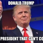 Donald Trump Is Proud | DONALD TRUMP; THE ONLY PRESIDENT THAT CAN'T COUNT TO 5 | image tagged in donald trump is proud,math,counting,uneducated | made w/ Imgflip meme maker