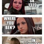 Danielle Bregoli Driving Sarah Reaction | CHILD PROSTITUTION IS ILLEGAL; NOT IN CALIFORNIA; SB 1322; WHERE YOU BEN'? IN JUNIOR HIGH; NOT ANYMORE HOW 'BOUT 'DAT? | image tagged in danielle bregoli driving sarah reaction | made w/ Imgflip meme maker