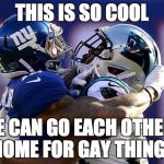 odell beckham | THIS IS SO COOL; WE CAN GO EACH OTHERS HOME FOR GAY THINGS | image tagged in odell beckham | made w/ Imgflip meme maker