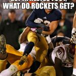 Photogenic College Football Player | IF FOOTBALL PLAYERS GET ATHLETES FOOT, WHAT DO ROCKETS GET? MISSILE TOES | image tagged in memes,photogenic college football player | made w/ Imgflip meme maker