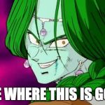 Zarbon Likes Where This is Going | I LIKE WHERE THIS IS GOING. | image tagged in dragon ball z,zarbon grinning | made w/ Imgflip meme maker