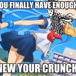 Anime Jew | WHEN YOU FINALLY HAVE ENOUGH MONEY; TO RENEW YOUR CRUNCHI ROLL | image tagged in anime jew | made w/ Imgflip meme maker