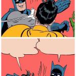 Batman slaps robin again and again meme