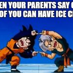 DBZ Fusion | WHEN YOUR PARENTS SAY ONLY ONE OF YOU CAN HAVE ICE CREAM | image tagged in dbz fusion | made w/ Imgflip meme maker