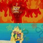 SpongeBob on fire meme